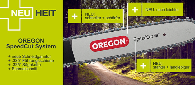 NEU: OREGON SpeedCut-System | neue F�hrungsschiene und S�gekette f�r noch h�here Schnittleistung bei gleichzeitig geringerem Gewicht